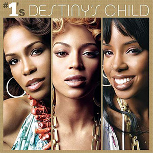 Destiny's Child - #1s