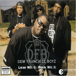 Dem Franchize Boyz - Lean Wit It, Rock Wit It