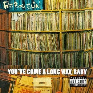 Fatboy Slim - You've Come A Long Way, Baby