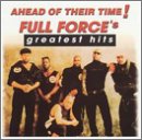 Full Force - Ahead Of Their Time (Greatest Hits)