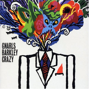 Gnarls Barkley - Crazy