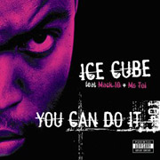 Ice Cube - You Can Do It