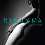 Rihanna - Good Girl Gone Bad