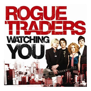 Rogue Traders - Watching You