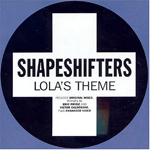 Shapeshifters - Lola's Theme