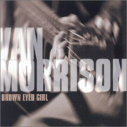 Van Morrison - Brown Eyed Girl